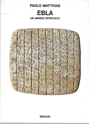 Ebla. Un impero ritrovato