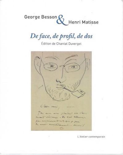 George Besson & Henri Matisse. De face, de profil, de …