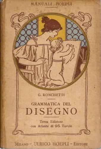 Grammatica del disegno. Metodo pratico per imparare il disegno