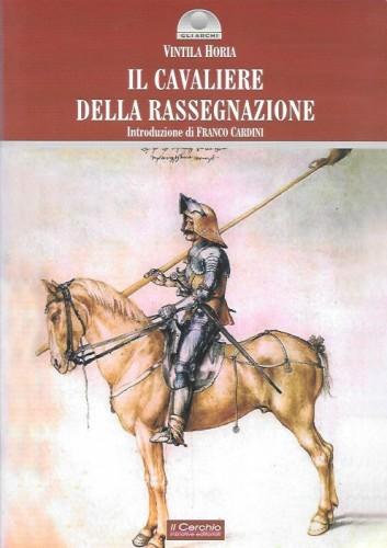 Il cavaliere della rassegnazione