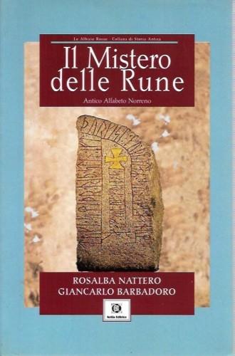 Il mistero delle Rune. Antico alfabeto norreno