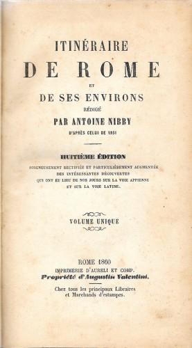 Itinéraire de Rome et de ses environs rédigé par A. …