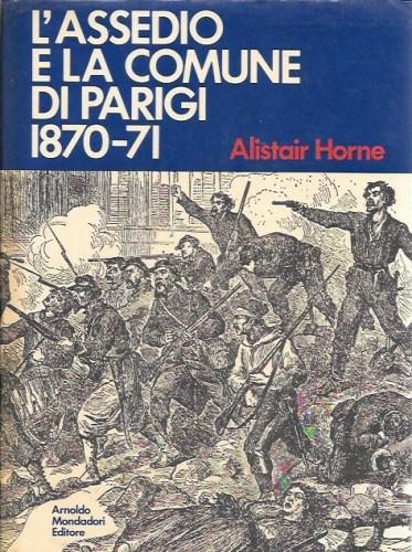 L'assedio e la comune di Parigi 1870-71