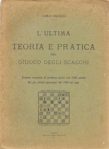 L'ultima teoria e pratica del giuoco degli scacchi