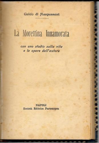 La Morettina Innamorata, con uno studio sulla vita e sulle …