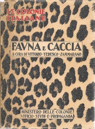 Le Colonie italiane di diretto dominio - Fauna e caccia