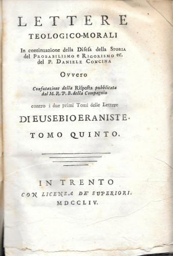 Lettere teologico-morali in continuazione della Difesa della Storia del Probabilismo …