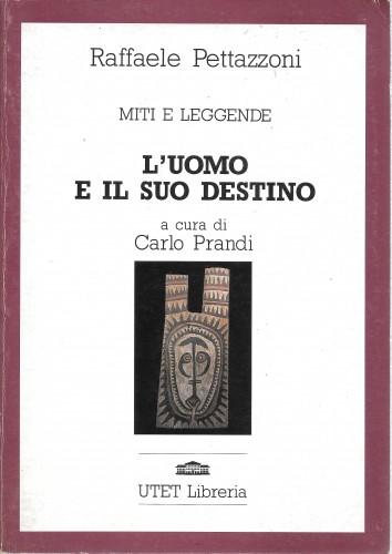 Miti e leggende: L'uomo e il suo destino