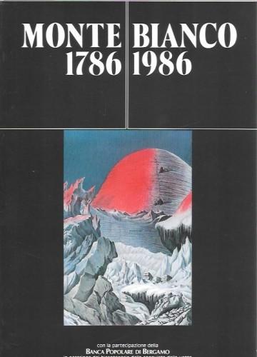 Monte Bianco 1786-1986 descrizioni, tentativi, ascensioni dal 1669 al 1900 …