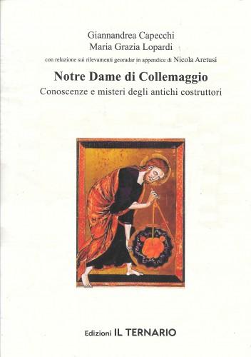 Notre Dame di Collemaggio. Conoscenze e misteri degli antichi costruttori …