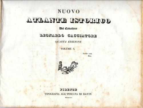 Nuovo atlante istorico del Cavaliere Leonardo Cacciatore, in 3 voll.