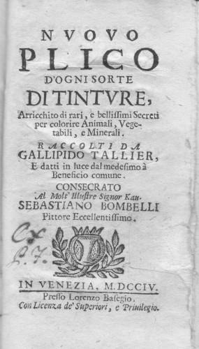 Nuovo plico d'ogni sorte di tinture, arricchito di rari, e …