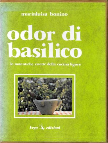 Odor di basilico. Con intermezzi poetici di C.P. Pessino