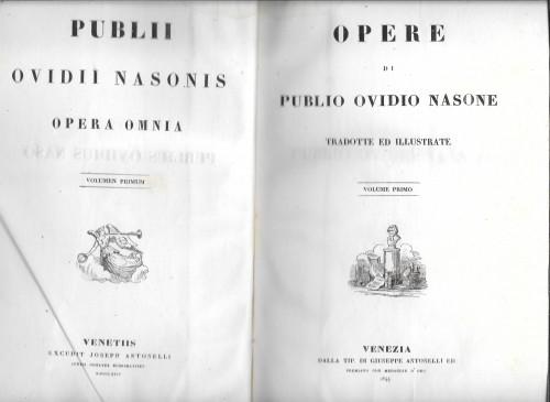 Opere di Publio Ovidio Nasone tradotte ed illustrate -Le vite …