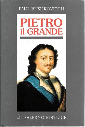 Pietro il Grande. La lotta per il potere (1671-1725)