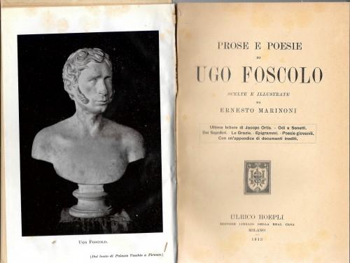 Prose e Poesie di Ugo Foscolo scelte e illustrate da …
