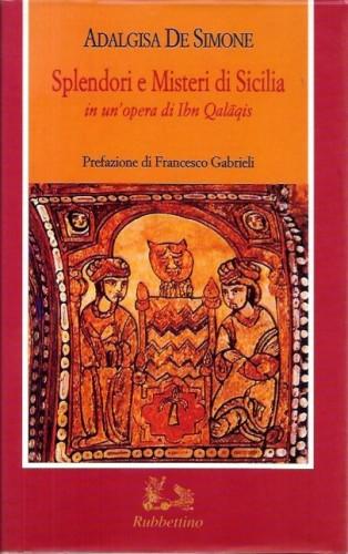Splendori e Misteri di Sicilia in un'opera di Ibn Qalaqis