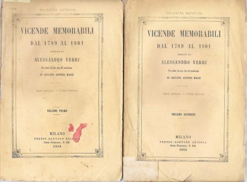 Vicende memorabili dal 1789 al 1801 narrate da Alessandro Verri. …