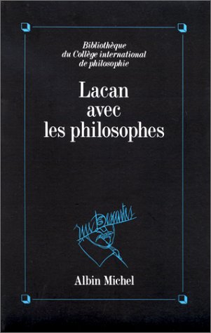 LACAN AVEC LES PHILOSOPHES