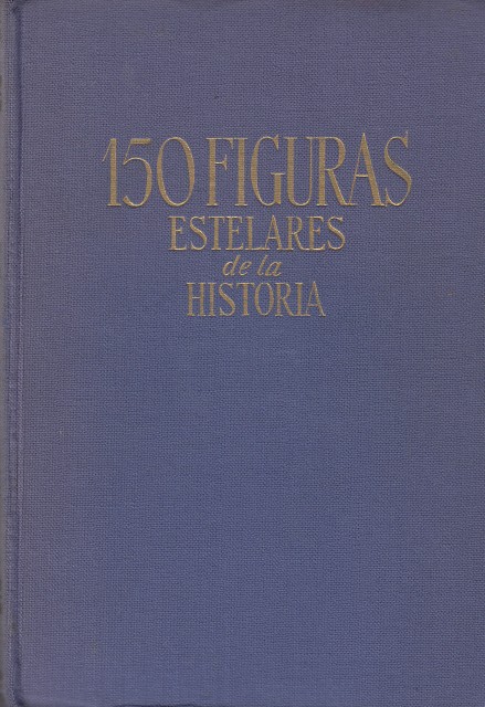 150 FIGURAS ESTELARES DE LA HISTORIA