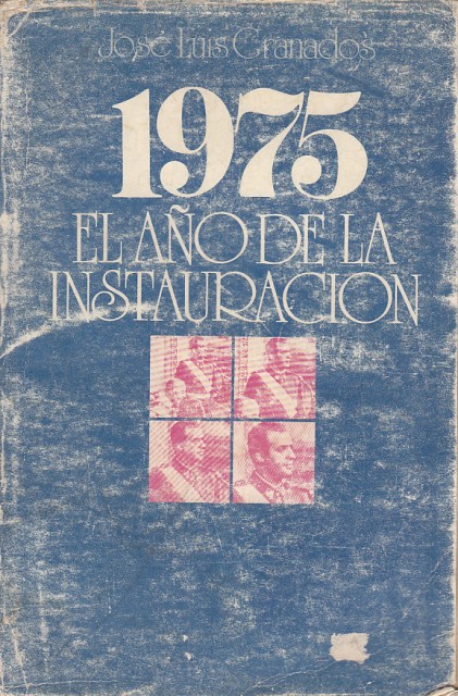 1975. El Año de la Instauración.