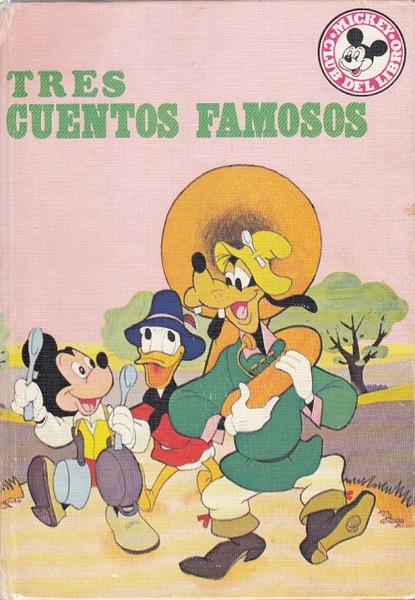 TRES CUENTOS FAMOSOS. LOS MÚSICOS DE BREMEN; LA GALLINITA ROJA; …