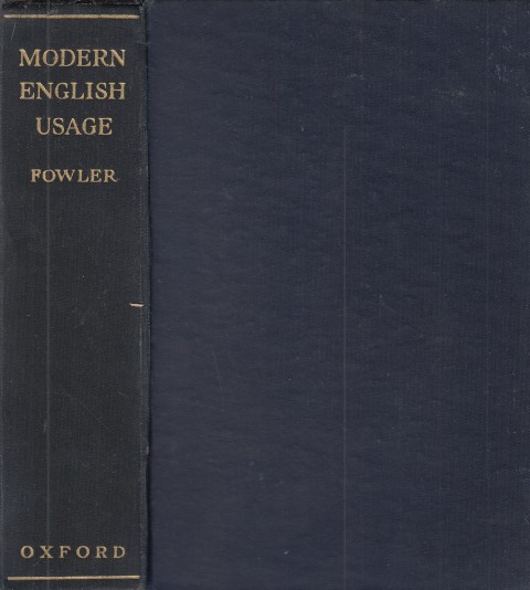 A DICTIONARY OF MODERN ENGLISH USAGE