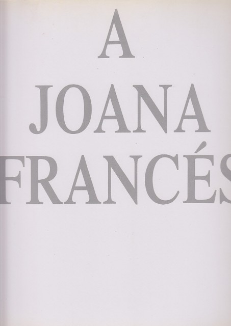 A JOANA FRANCÉS