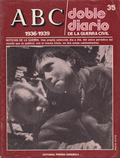 ABC. DOBLE DIARIO DE LA GUERRA CIVIL. 1936 - 1939. …