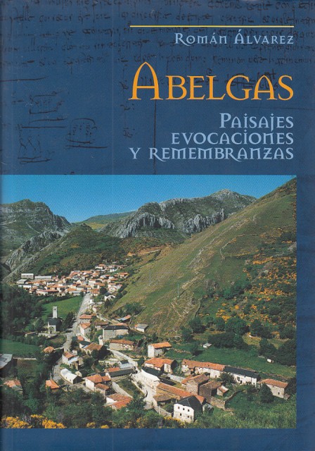 ABELGAS. PAISAJES, EVOCACIONES Y REMEMBRANZAS