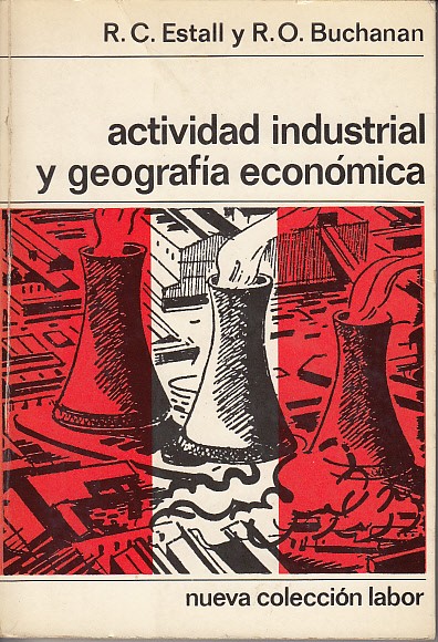 ACTIVIDAD INDUSTRIAL Y GEOGRAFÍA ECONÓMICA