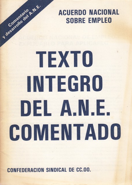 ACUERDO NACIONAL SOBRE EMPLEO. TEXTO ÍNTEGRO DEL A.N.E COMENTADO