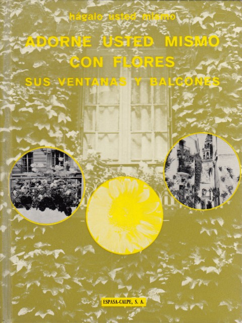 ADORNE USTED MISMO CON FLORES SUS VENTANAS Y BALCONES