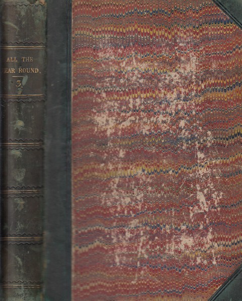 ALL THE YEAR ROUND. VOLUME III. (DECEMBER 4 ,1869 TO …