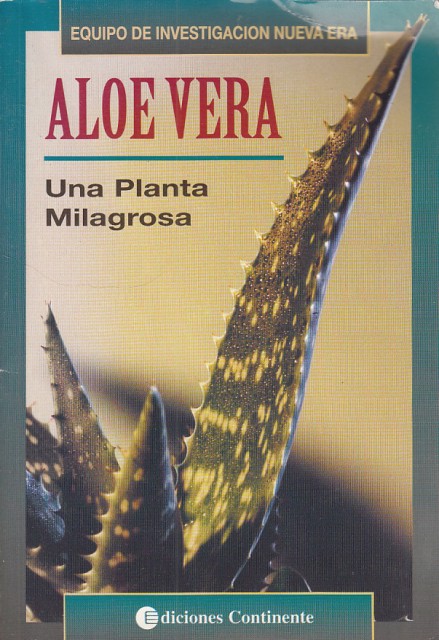 ALOE VERA. SÁBILA, UNA PLANTA MILAGROSA