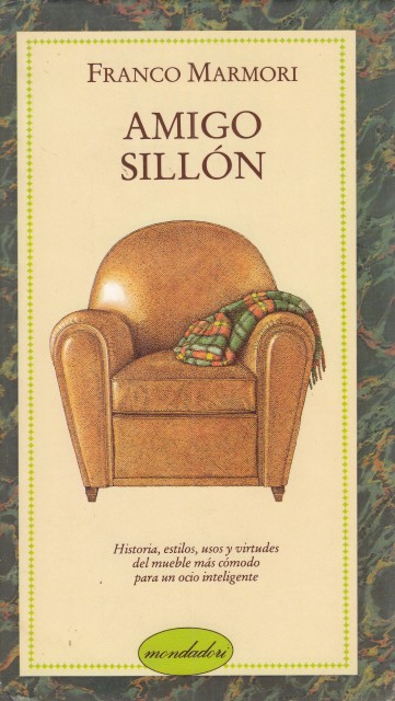 Amigo sillón (Historia, estilos, usos y virtudes del mueble más …