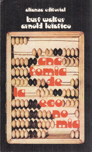 ANATOMÍA DE LA POLÍTICA. Introducción a la economía política