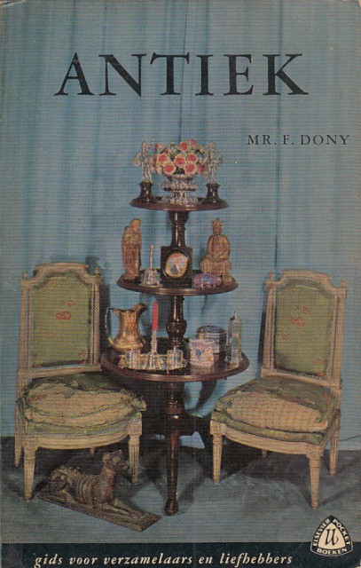 ANTIEK. GIDS VOOR VERZAMELAARS EN LIEFHEBBERS