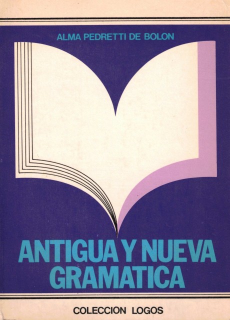 Antigua y nueva gramática