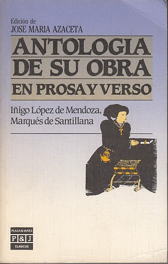 ANTOLOGÍA DE SU OBRA EN PROSA Y VERSO
