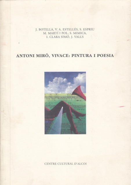 ANTONI MIRÓ, VIVACE: PINTURA I POESIA