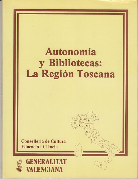 AUTONOMÍA Y BIBLIOTECAS: LA REGIÓN TOSCANA