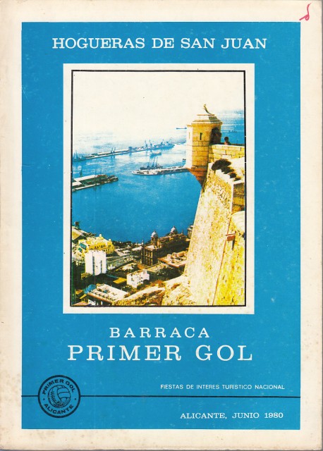 BARRACA EL PRIMER GOL. HOGUERAS DE SAN JUAN 1980. LA …