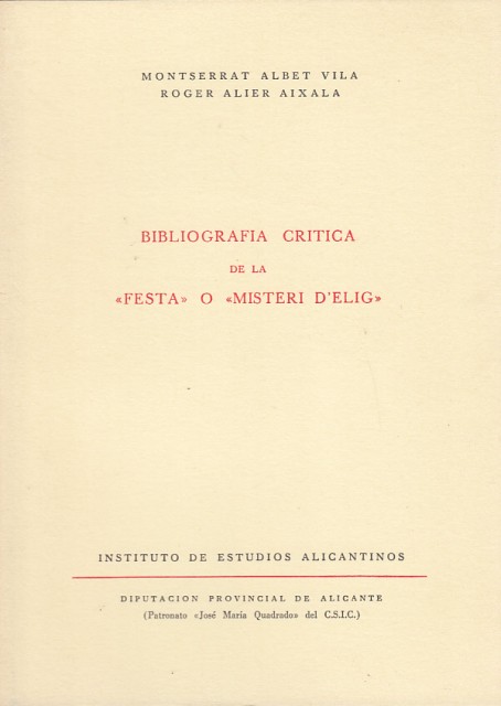 BIBLIOGRAFÍA CRÍTICA DE LA FESTA O MISTERI D'ELIG