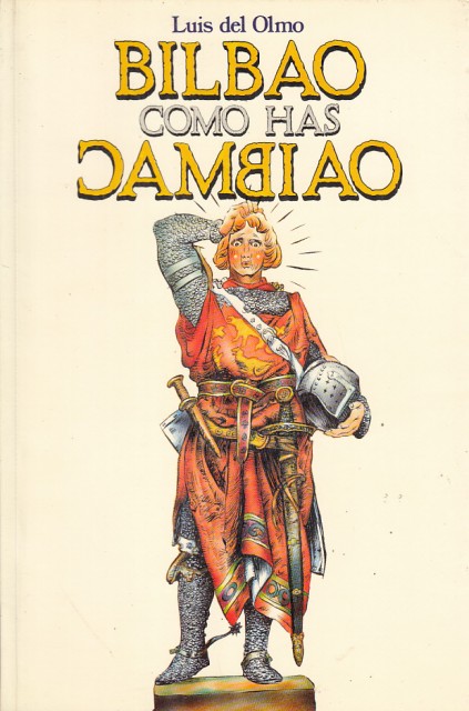 Bilbao cómo has cambiao ( El Bilbao que se nos …