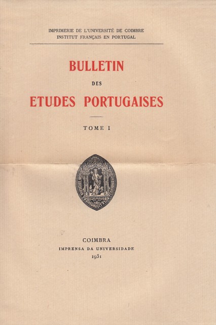 BULLETIN DES ETUDES PORTUGAISES. Tome I. Nº1-2