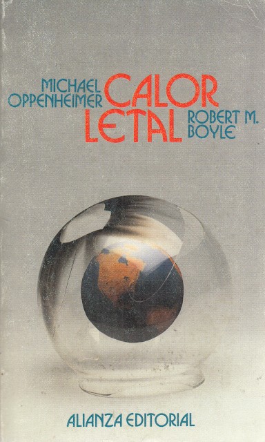 Calor Letal. La carrera contra el efecto invernadero