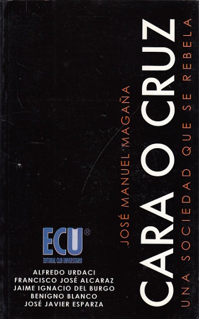 CARA O CRUZ. UNA SOCIEDAD QUE SE REBELA