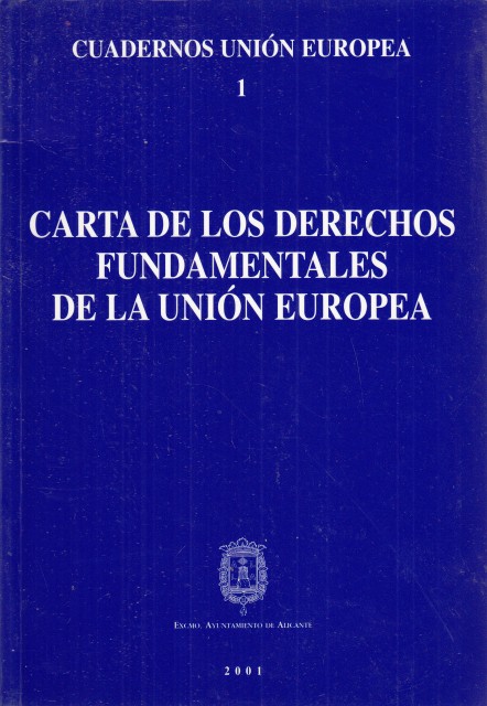 CARTA DE LOS DERECHOS FUNDAMENTALES DE LA UNIÓN EUROPEA