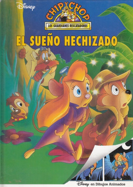 CHIP Y CHOP. LOS GUARDIANOS RESCATADORES. EL SUEÑO HECHIZADO
